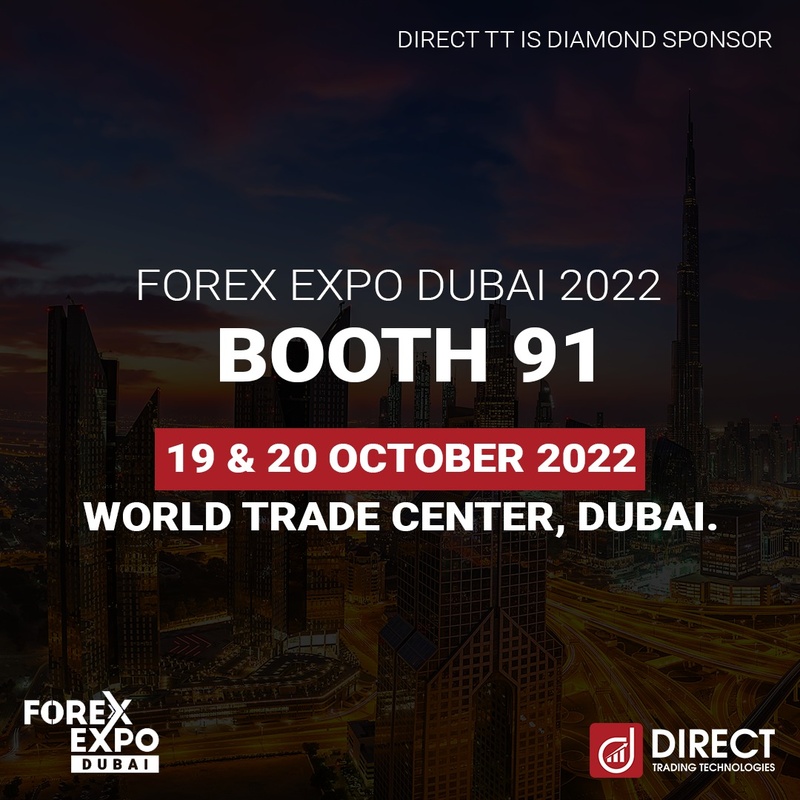 Direct Trading Technologies to Showcase Flagship Fintech Solutions at Forex Expo Dubai 2022